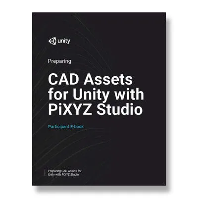 Preparing CAD Assets for Unity with PiXYZ Studio - Student Materials